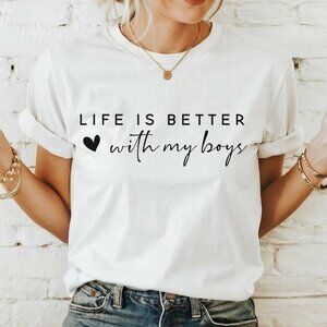Life Is Better With My Boys T-Shirt | Heartfelt White Short-Sleeve Shirt